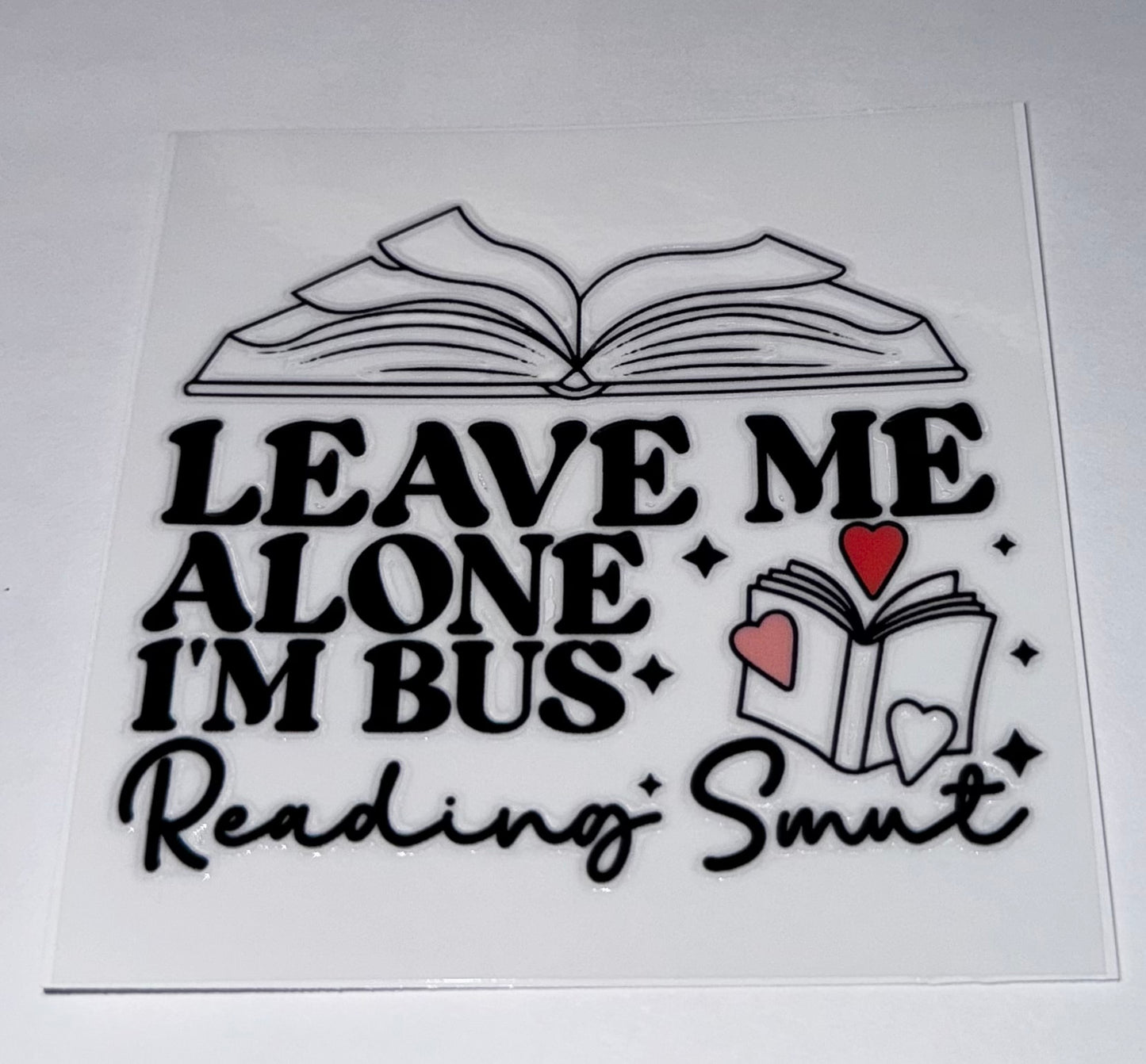 Leave Me Alone I'm Bus Reading Smut