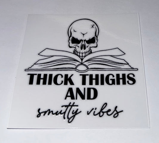 Thick Thighs and Smutty Vibes
