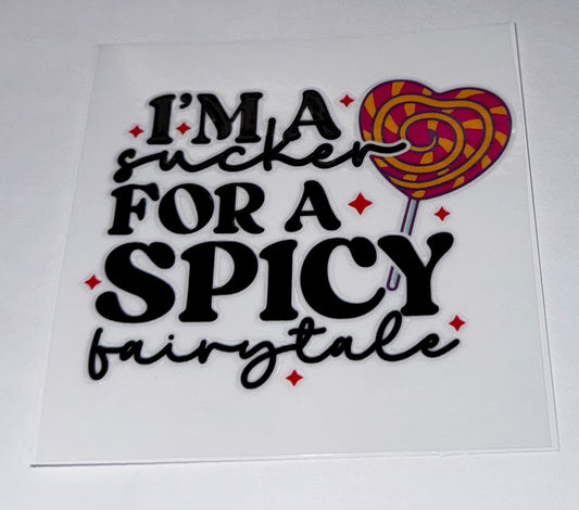 Im a Sucker for Spicy Fairytale