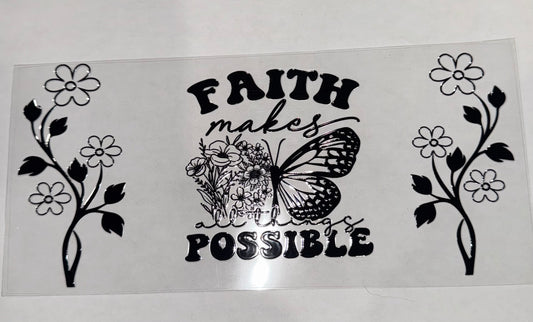 Faith Makes Anything Possible
