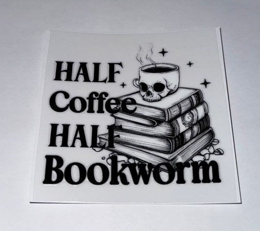 Half Coffee Half Bookworm