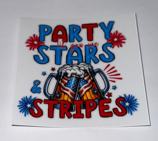 Party Til You See Stars and Stripes