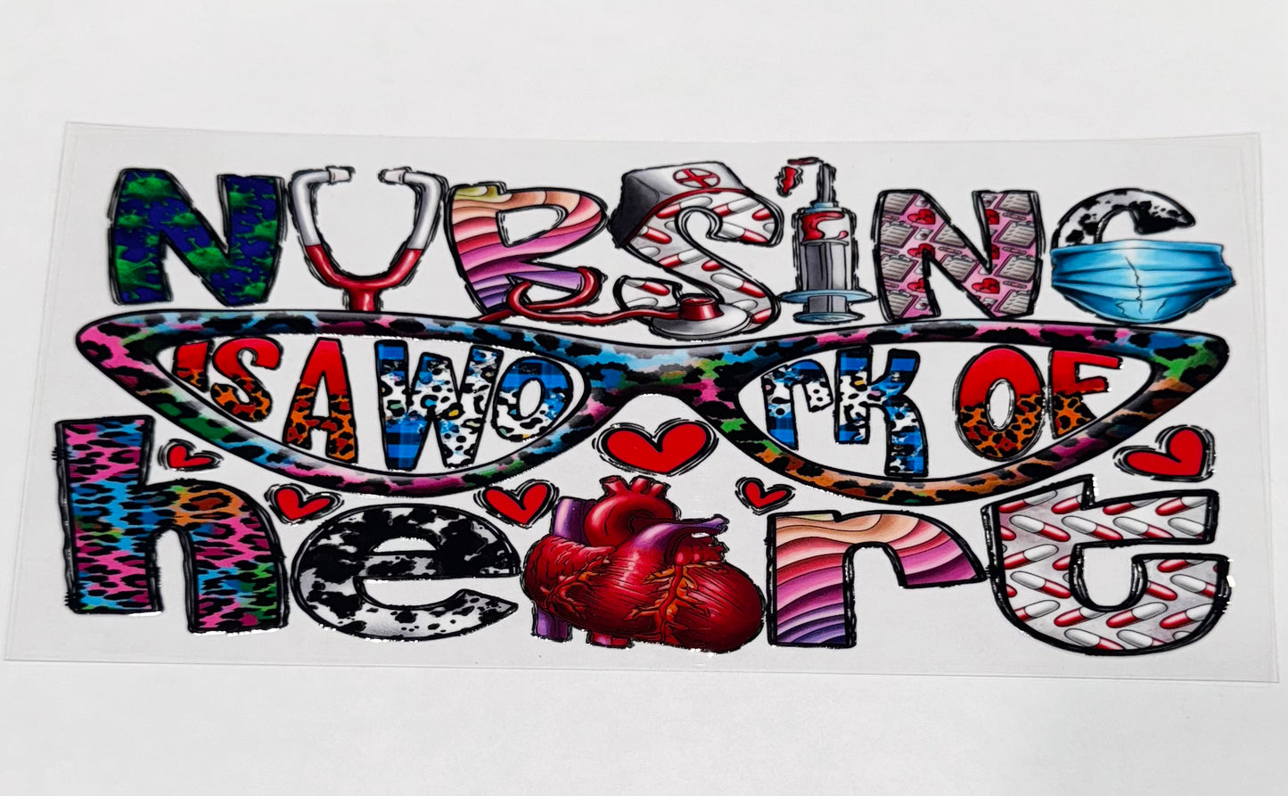 Nursing is a Work of Heart