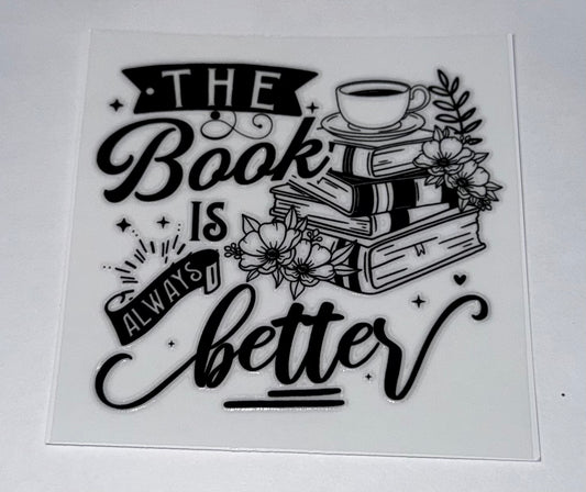 The Book is Always Better