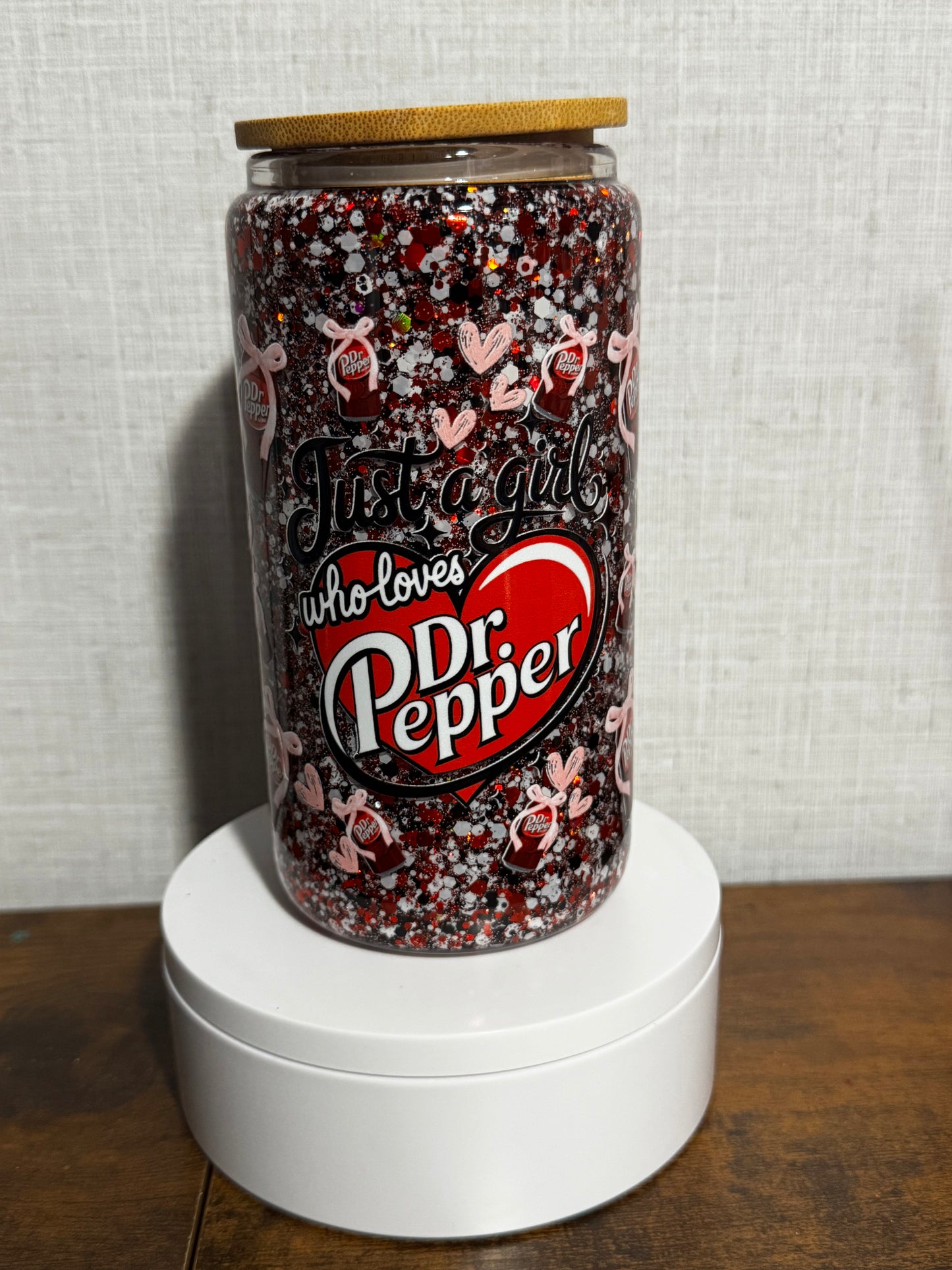 Just a Girl Who Loves Dr Pepper