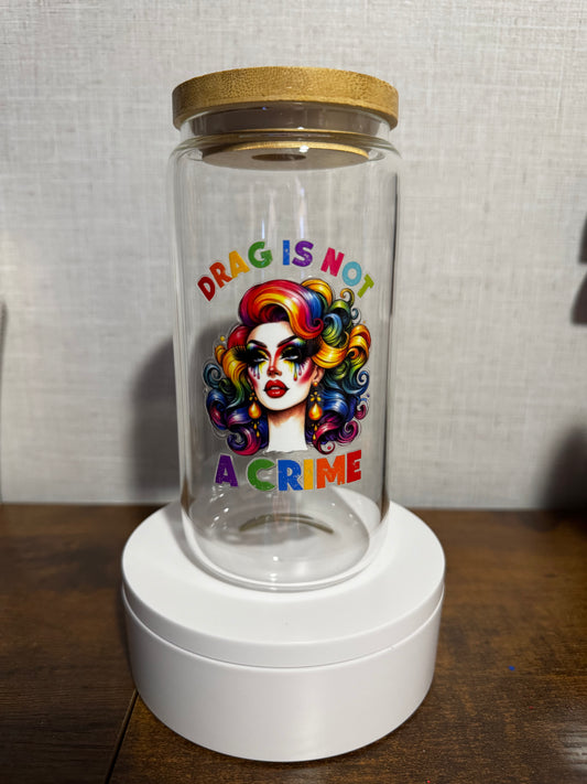 Drag Is Not A Crime