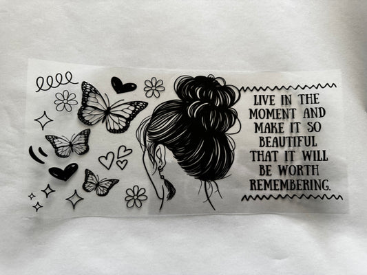 Live in The Moment Quote